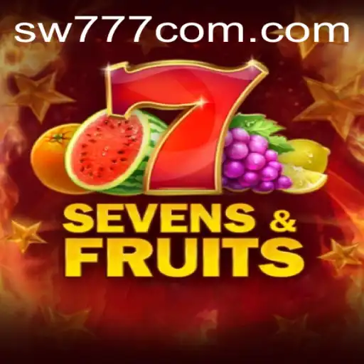 SevensFruits: An Exciting New Game Experience with SW777