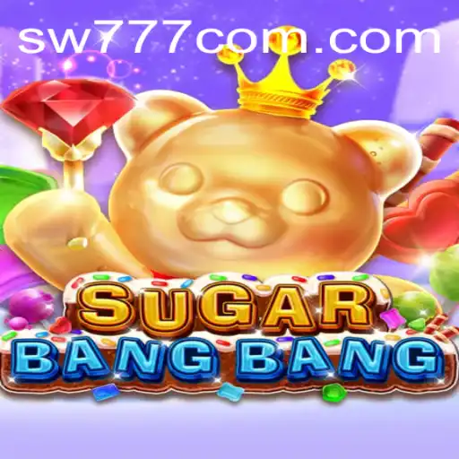 Discover the Thrilling World of SUGARBANGBANG: A New Gaming Phenomenon